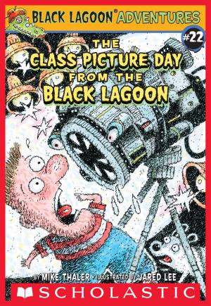 Cover of the book The Class Picture Day from the Black Lagoon (Black Lagoon Adventures #22) by Patricia C. McKissack