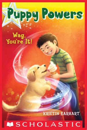 Cover of the book Puppy Powers #2: Wag, You're It! by Emily Lark