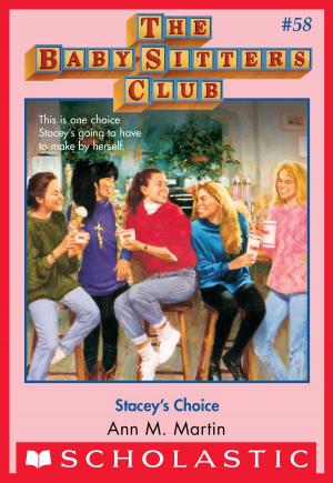 Cover of the book The Baby-Sitters Club #58: Stacey's Choice by Meredith Rusu