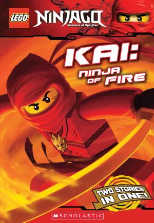 Cover of Kai, Ninja of Fire (LEGO Ninjago: Chapter Book)