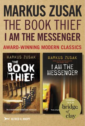 Cover of the book Markus Zusak: The Book Thief & I Am the Messenger by J. Everett Prewitt
