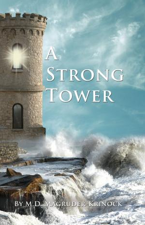 Cover of the book A Strong Tower by Cesar Castellanos