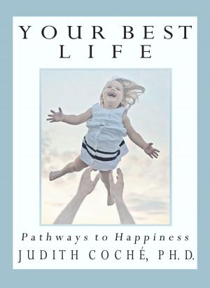 Book cover of Your Best Life: Pathways to Happiness