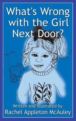 Cover of the book What's Wrong with the Girl Next Door? by Tessa Sean Hershberger