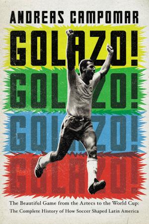 Cover of the book Golazo! by Christopher Shulgan, Martin Gibala