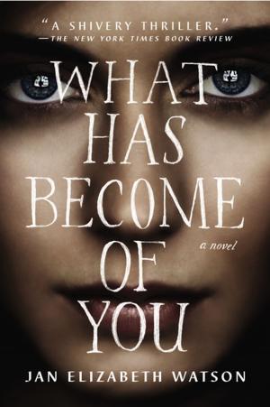 Cover of the book What Has Become of You by Jessica Fletcher, Donald Bain