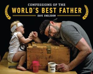 Cover of the book Confessions of the World's Best Father by Kym Douglas, Cindy Pearlman
