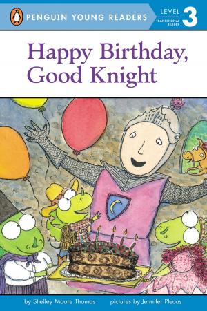 Cover of the book Happy Birthday, Good Knight by Rachel Isadora