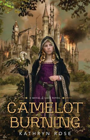 Cover of the book Camelot Burning by Laurie Faria Stolarz