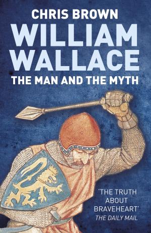 Cover of the book William Wallace by Tony Bonning