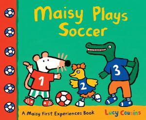 Cover of the book Maisy Plays Soccer by Vivian French