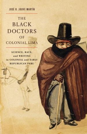 Cover of the book The Black Doctors of Colonial Lima by Renato Barilli
