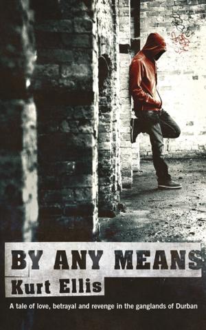 Cover of the book By any means by Helene de Kock