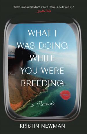 Cover of the book What I Was Doing While You Were Breeding by Matthew Green