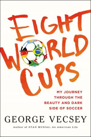 Cover of the book Eight World Cups by Joe Drape