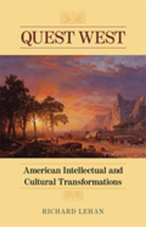 Cover of Quest West by Richard Lehan, LSU Press