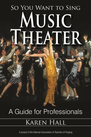 Cover of the book So You Want to Sing Music Theater by Journal of School Public Relations