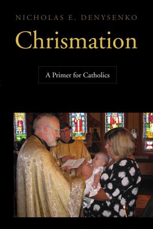 Cover of the book Chrismation by William Harmless SJ