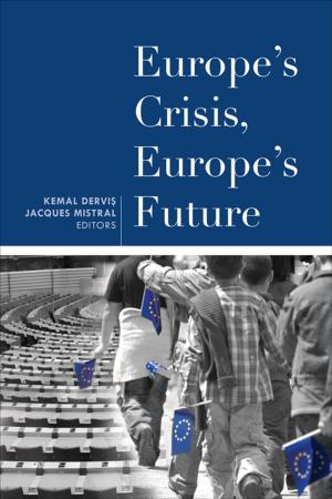 Cover of the book Europe's Crisis, Europe's Future by 