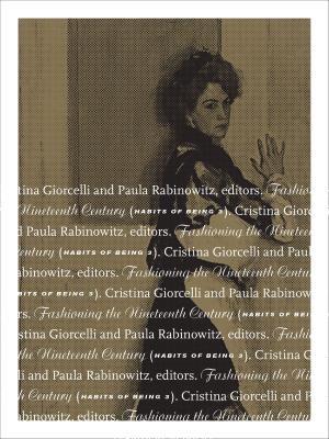 bigCover of the book Fashioning the Nineteenth Century by 