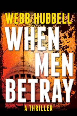 Cover of the book When Men Betray by Webb Hubbell