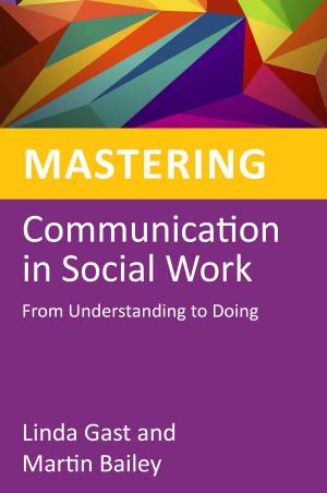 Book cover of Mastering Communication in Social Work