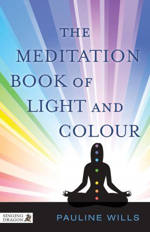 Cover of the book The Meditation Book of Light and Colour by Sue Rolfe