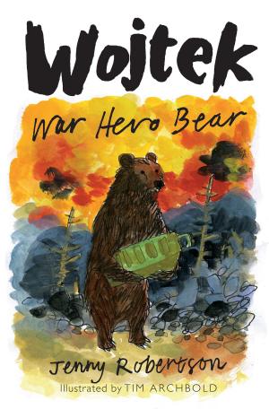 Cover of the book Wojtek: War Hero Bear by Tony Johnson, Lynn McConnell