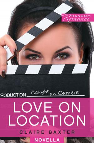 Cover of the book Love on Location by James West