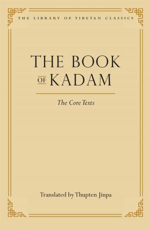 Cover of the book The Book of Kadam by Kosho Uchiyama Roshi, Shohaku Okumura