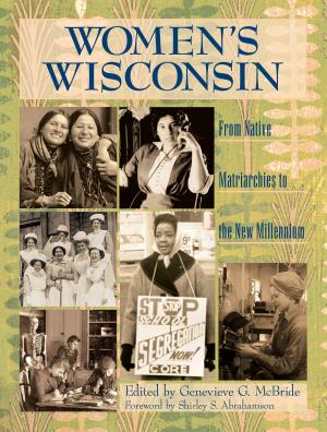 Cover of the book Women's Wisconsin by Julia Pferdehirt