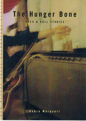 bigCover of the book The Hunger Bone: Rock & Roll Stories by 