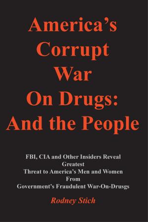 Book cover of America's Corrupt War on Drugs