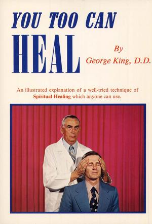 Cover of the book You Too Can Heal by George King, Richard Lawrence