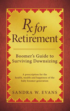Book cover of Rx for Retirement: Boomer's Guide to Surviving Downsizing
