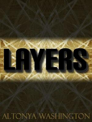 Cover of the book Layers by AlTonya Washington, T. Onyx