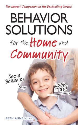 Cover of the book Behavior Solutions for the Home and Community by Bobbi Sheahan, Kathy DeOrnellas