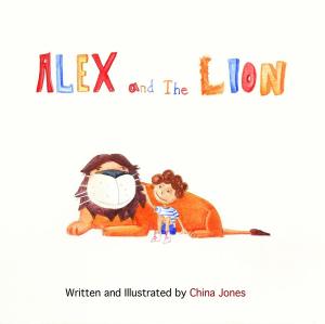 Cover of the book Alex and the Lion by Brian Nash