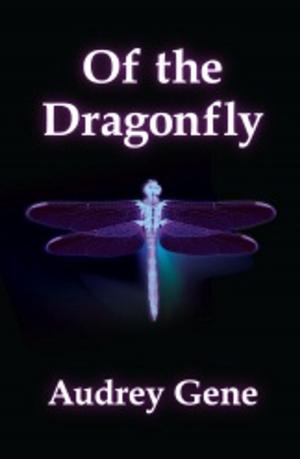 Cover of the book Of the Dragonfly by Grupo Marcos