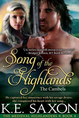 Book cover of Song of the Highlands : Book Four : The Cambels (The Medieval Highlanders) (A Family Saga / Adventure Romance)