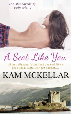 Cover of the book A Scot Like You by Melanie Jayne