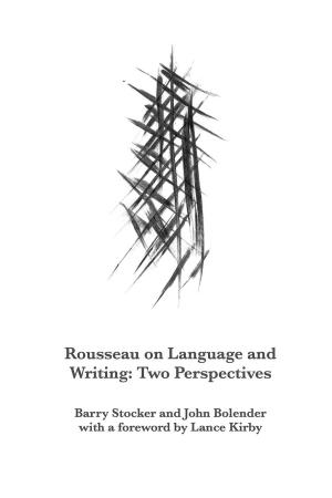 Cover of the book Rousseau on Language and Writing by John DT White
