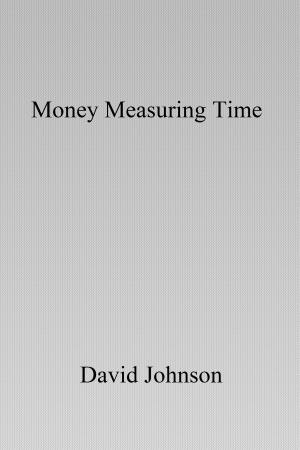 Cover of the book Money Measuring Time by Yvonne K. Anderson