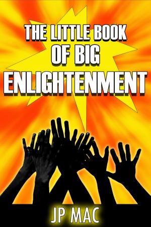 bigCover of the book The Little Book of Big Enlightenment by 