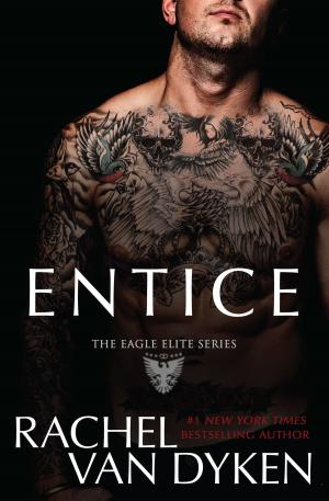 Cover of the book Entice by Rachel Van Dyken