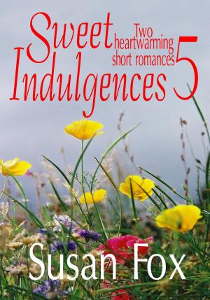 Cover of the book Sweet Indulgences 5: Two heartwarming short romances by Ted Evans