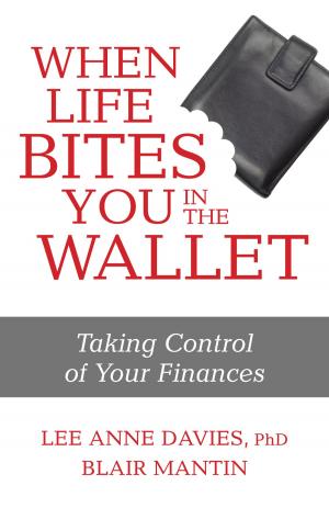 Cover of the book When Life Bites you in the Wallet by Lette