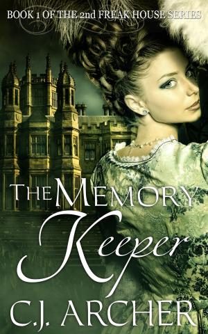 Cover of the book The Memory Keeper by C.J. Archer