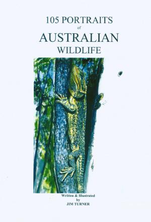 Book cover of 105 Portraits of Australian Wildlife