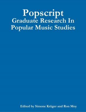 Cover of the book Popscript: Graduate Research In Popular Music Studies by Sînziana Popescu